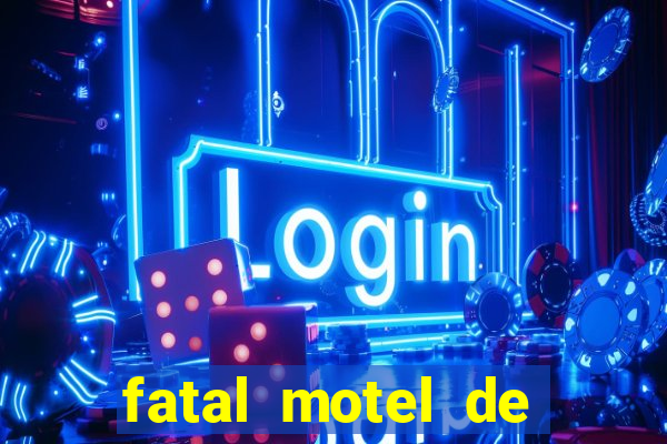 fatal motel de nova mutum